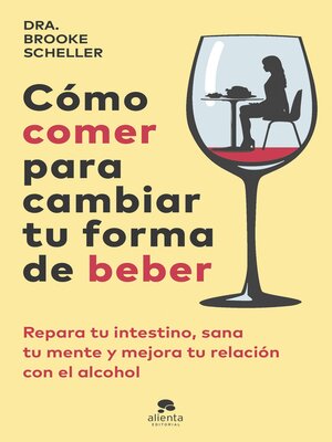 cover image of Cómo comer para cambiar tu forma de beber